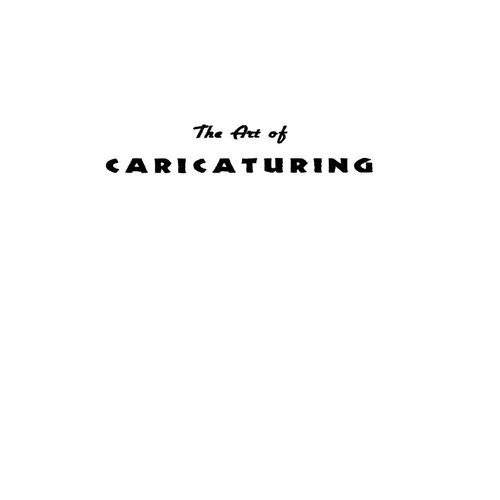 THE ART OF CARICATURING